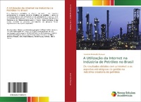 Abbildung von: A Utilizacao da Internet na Industria de Petroleo no Brasil - Novas Edicoes Academicas