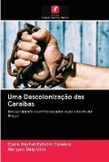 Cover: Uma Descolonizacao das Caraibas - Edicoes Nosso Conhecimento