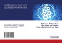 Enlarge image Cover: Software Architecture Discovery and Design Pattern Detection from Data - LAP Lambert Academic Publishing