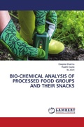 Cover: Bio-Chemical Analysis of Processed Food Groups and Their Snacks - LAP Lambert Academic Publishing