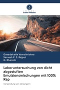 Cover: Laboruntersuchung von dicht abgestuften Emulsionsmischungen mit 100% Rap - Verlag Unser Wissen