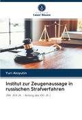 Cover: Institut zur Zeugenaussage in russischen Strafverfahren - Verlag Unser Wissen