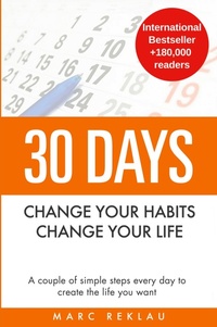 Abbildung von: 30 Days - Change your habits, Change your life - Maklau Publishing Ltd.