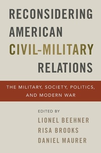 Abbildung von: Reconsidering American Civil-Military Relations - OUP eBook