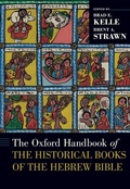 Cover: The Oxford Handbook of the Historical Books of the Hebrew Bible - OUP eBook
