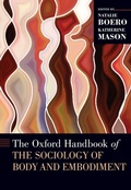 Cover: The Oxford Handbook of the Sociology of Body and Embodiment - OUP eBook