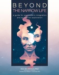 Cover: Beyond the Narrow Life - Synergetic Press