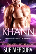 Cover: Khann (Vaxxlian Alien Mail Order Brides (Intergalactic Dating Agency), #5) - Sue Lyndon