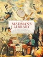 Cover: The Madman's Library - Simon + Schuster LLC