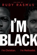 Cover: I'm Black. I'm Christian. I'm Methodist. - Abingdon Press