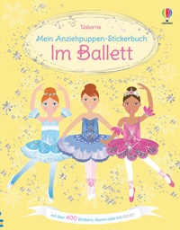 Abbildung von: Mein Anziehpuppen-Stickerbuch: Im Ballett - Usborne