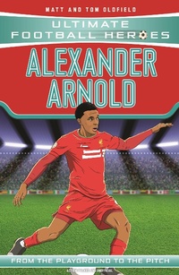 Abbildung von: Ultimate Football Heroes: Alexander-Arnold (Super Stoppers 4) - Dino Books