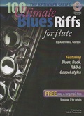 Cover: 100 Ultimate Blues Riffs for Flute Beginner Series (100 Ultimate Blues Riffs Beginner Series) - 100 Ultimate Blues Riffs Beginner Series