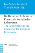 Cover: Die Ilanzer Artikelbriefe im Kontext der europ&auml;ischen Reformation - Theologischer Verlag Z&uuml;rich