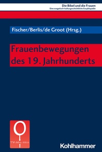 Abbildung von: Frauenbewegungen des 19. Jahrhunderts - Kohlhammer