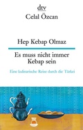 Cover: Hep Kebap Olmaz Es muss nicht immer Kebap sein - dtv