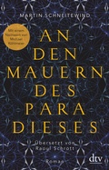 Cover: An den Mauern des Paradieses - dtv