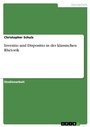 Cover: Inventio und Dispositio in der klassischen Rhetorik - GRIN Verlag