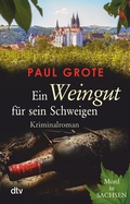 Cover: Ein Weingut f&uuml;r sein Schweigen - dtv