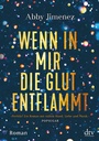 Cover: Wenn in mir die Glut entflammt - dtv