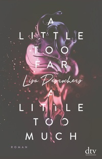 Abbildung von: A little too far, a little too much - dtv