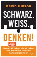 Cover: Schwarz. Wei&szlig;. Denken! - dtv
