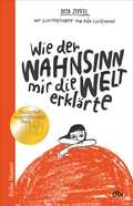 Cover: Wie der Wahnsinn mir die Welt erkl&auml;rte - dtv