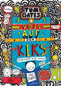 Abbildung von: Tom Gates: Voll auf den Keks (Gekrümelt wird immer) - dtv