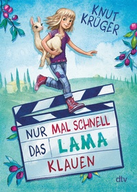 Abbildung von: Nur mal schnell das Lama klauen - dtv