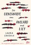 Cover: Die Liebesbriefe von Abelard und Lily - dtv