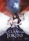 Cover: Die Clans von Tokito - Lotus und Tiger - dtv