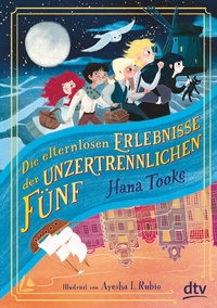 Abbildung von: Die elternlosen Erlebnisse der unzertrennlichen Fünf - dtv