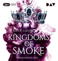 Cover: Kingdoms of Smoke - Teil 3: Brennendes Land - Der Audio Verlag