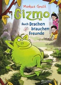 Cover: Gizmo - Auch Drachen brauchen Freunde - dtv