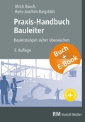 Cover: Praxis-Handbuch Bauleiter - mit E-Book - Rudolf M&uuml;ller Verlag