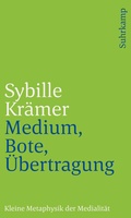 Cover: Medium, Bote, &Uuml;bertragung - Suhrkamp