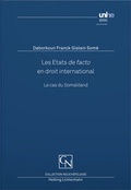 Cover: Les &Eacute;tats de facto en droit international - Helbing & Lichtenhahn