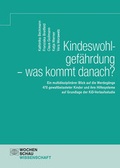 Cover: Kindeswohlgef&auml;hrdung - was kommt danach? - Wochenschau Verlag