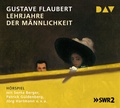 Cover: Lehrjahre der M&auml;nnlichkeit - Der Audio Verlag