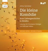 Abbildung von: Die kleine Komödie. Eine Liebesgeschichte in Briefen - Der Audio Verlag