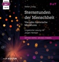 Cover: Sternstunden der Menschheit. Vierzehn historische Miniaturen - Der Audio Verlag