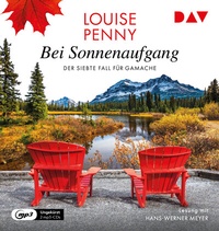 Abbildung von: Bei Sonnenaufgang. Der siebte Fall für Gamache - Der Audio Verlag