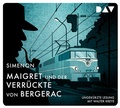 Cover: Maigret und der Verr&uuml;ckte von Bergerac - Der Audio Verlag