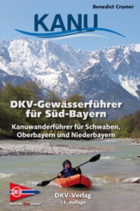 Abbildung von: DKV-Gewässerführer für Süd-Bayern - Deutscher Kanu-Verband