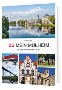 Abbildung von: Du mein Mülheim - Anno-Verlag