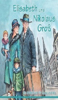 Cover: Elisabeth und Nikolaus Gro&szlig; - Dialog Medien Agentur