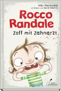 Cover: Rocco Randale 11 - Zoff mit Zahnarzt - Klett Kinderbuch