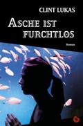 Cover: Asche ist furchtlos - Periplaneta