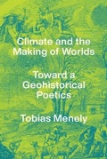 Cover: Climate and the Making of Worlds - University of Chicago Press