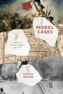 Cover: Model Cases - University of Chicago Press